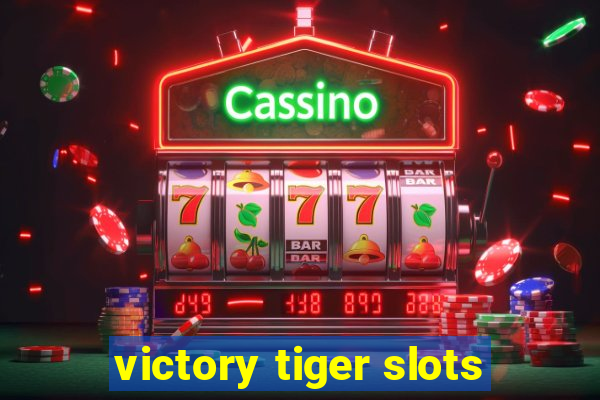 victory tiger slots